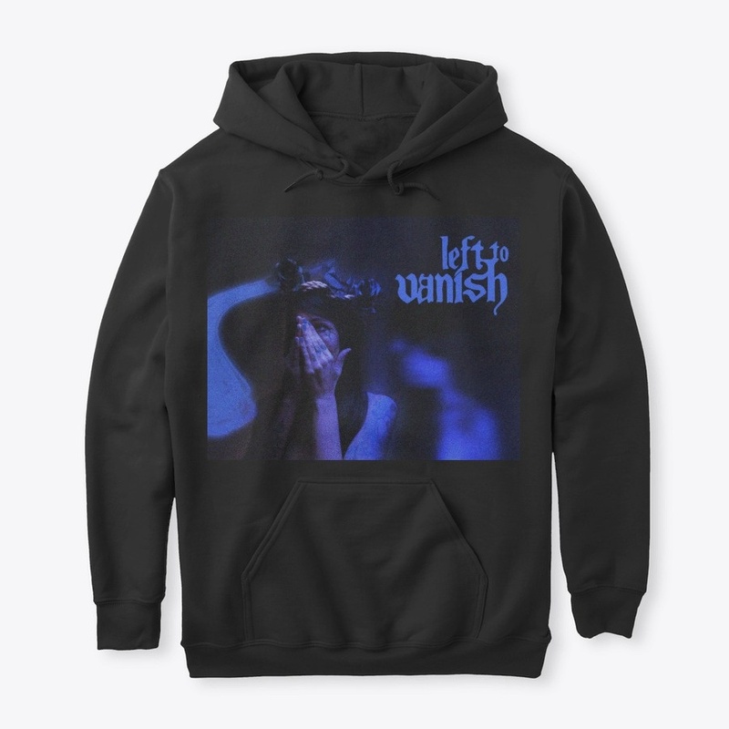 Left to Vanish - "Healthy" Front Print