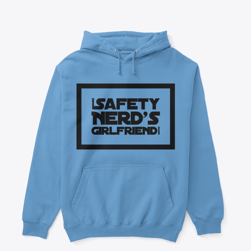 Safety Nerd's Girlfriend