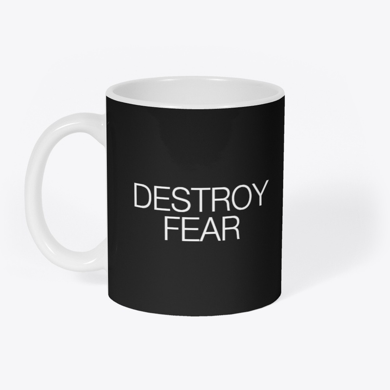 DESTROY FEAR