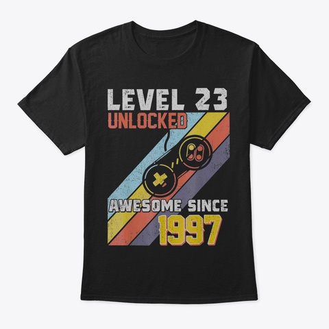 23 Rd Birthday Level 23 Unlocked Born In  Black T-Shirt Front