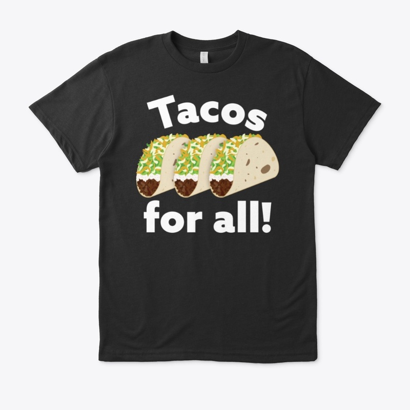 Tacos For All! (dark)
