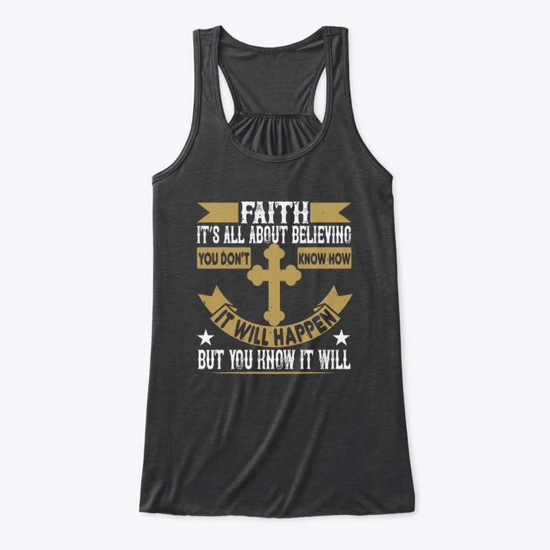 Faith is all about believing 