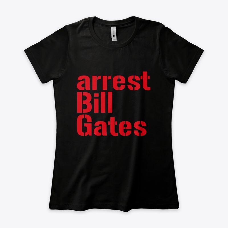 arrest Bill Gates