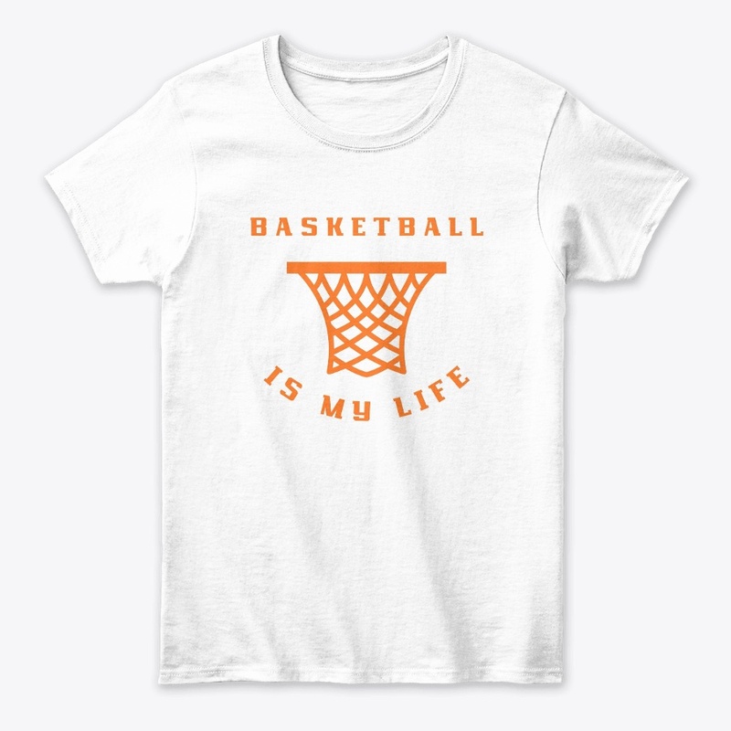 Basketball is my life