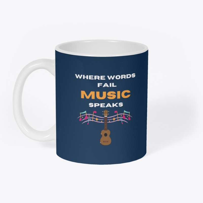 Where Words Fail Music Speaks