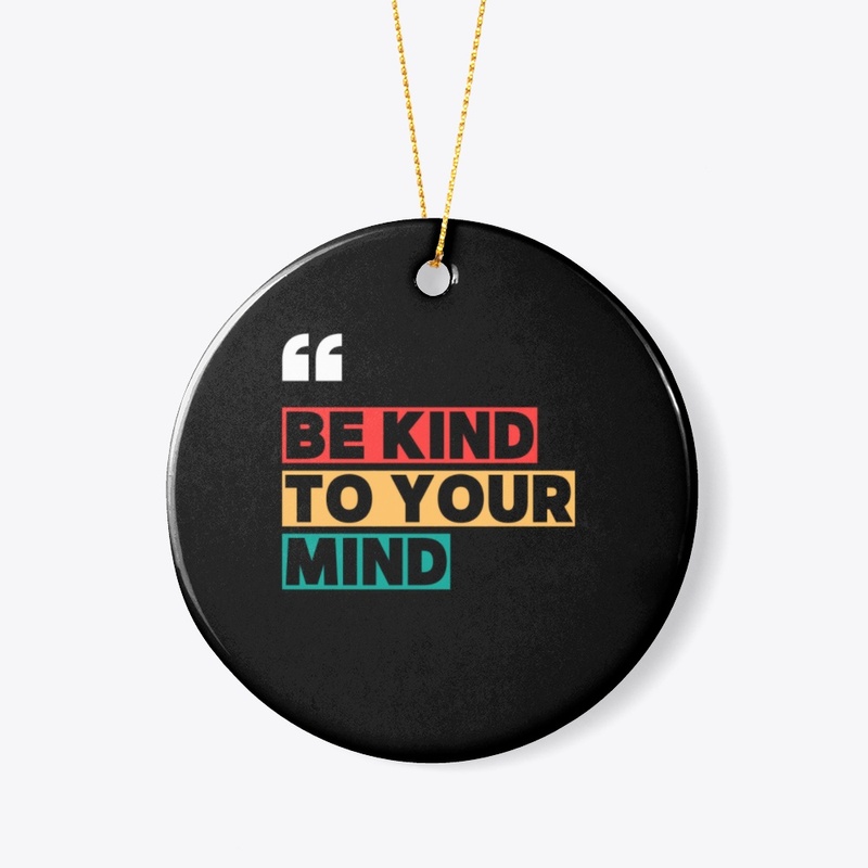 be kind to your mind