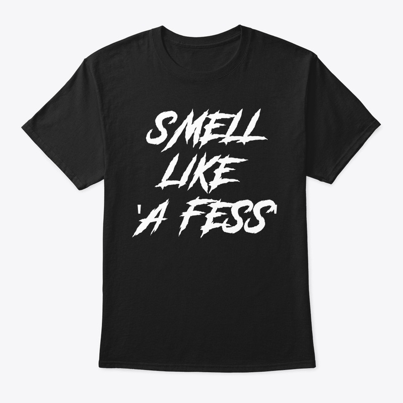 Smell like a fess (scure)