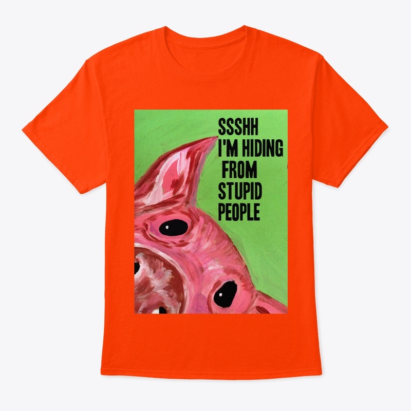 hiding from stupid people