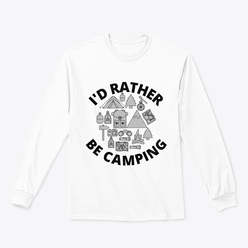 I'd Rather Be Camping - tentb