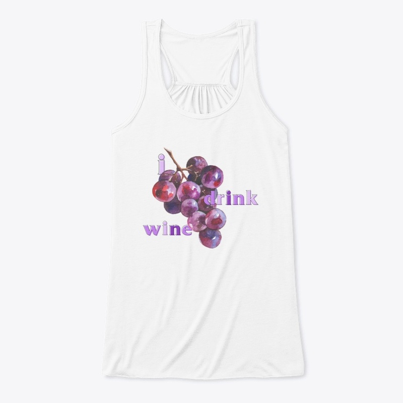 I Drink Wine