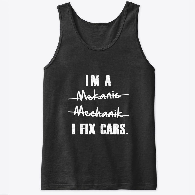 I Fix Cars.
