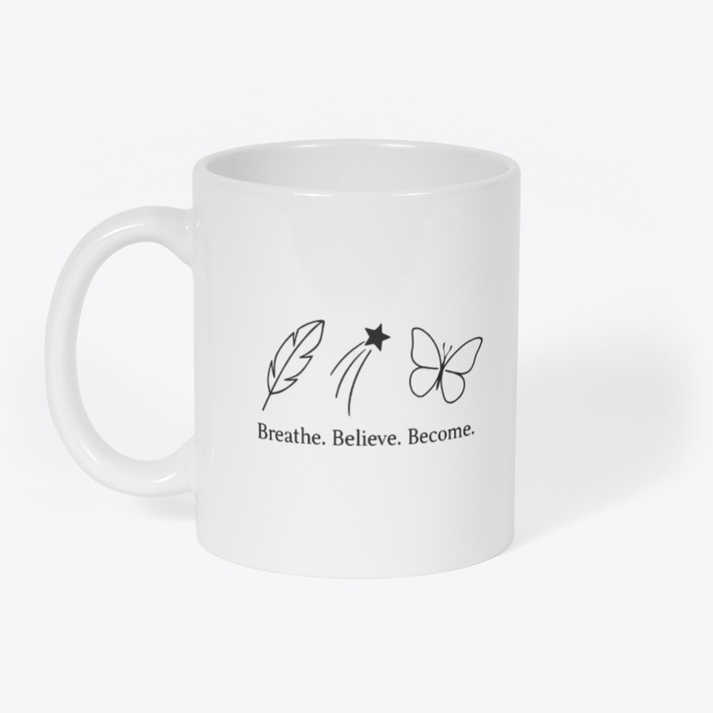 Breathe. Believe. Become. Tee