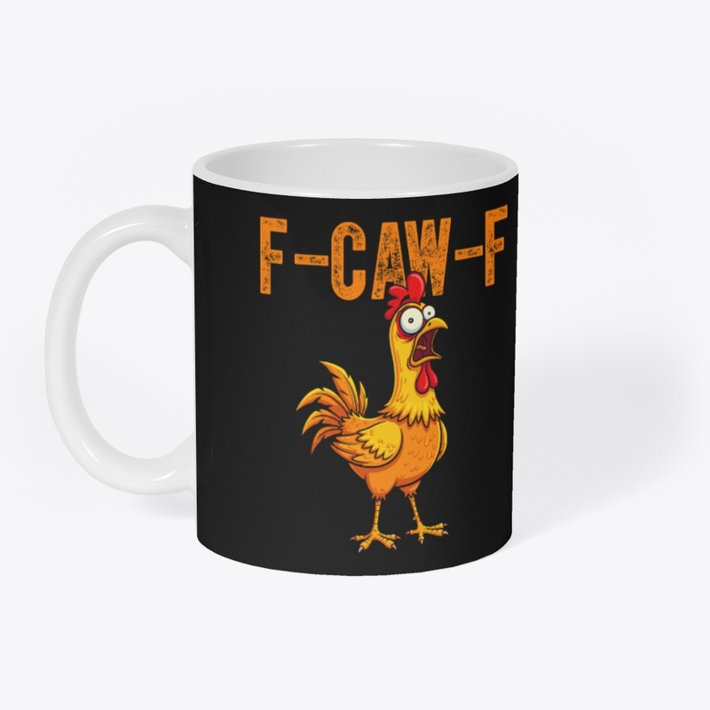 F-CAW-F Chicken Funny