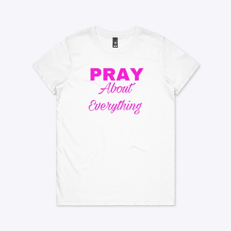 Pray About Everything-Pink