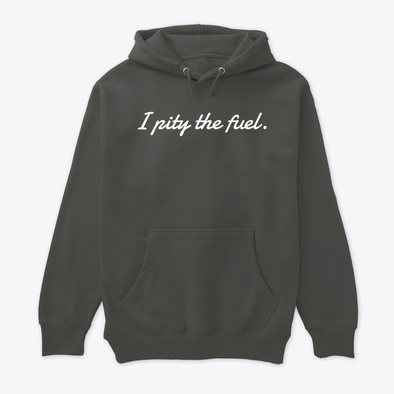 I Pity The Fuel. (Darks)