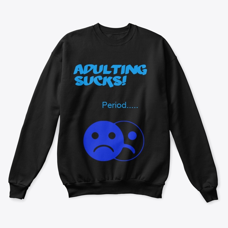 Adulting Sucks