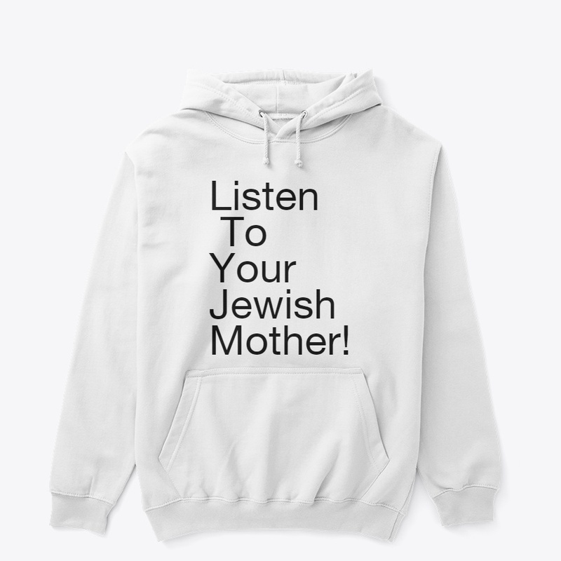 Listen To Your Jewish Mother