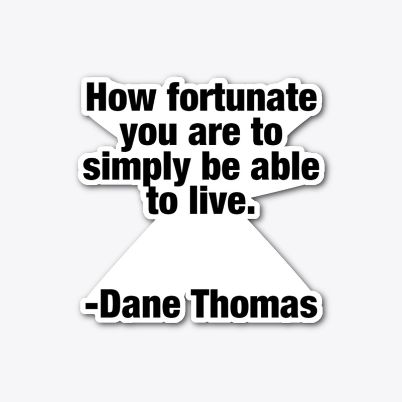Fortunate