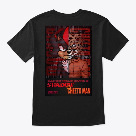Tails Gets Trolled C.28: Team Cheeto Man Black T-Shirt Back