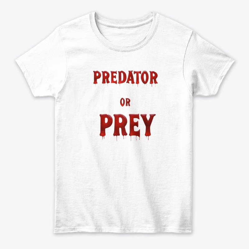 Predator or Prey 7690 - Women's Classic Tee - Women's Classic Tee - Women's Classic Tee