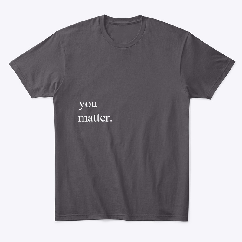 Unisex You Matter Tee