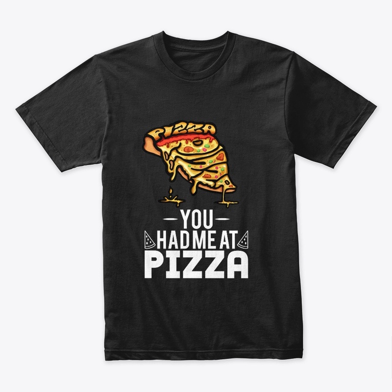 You Had Me At Pizza