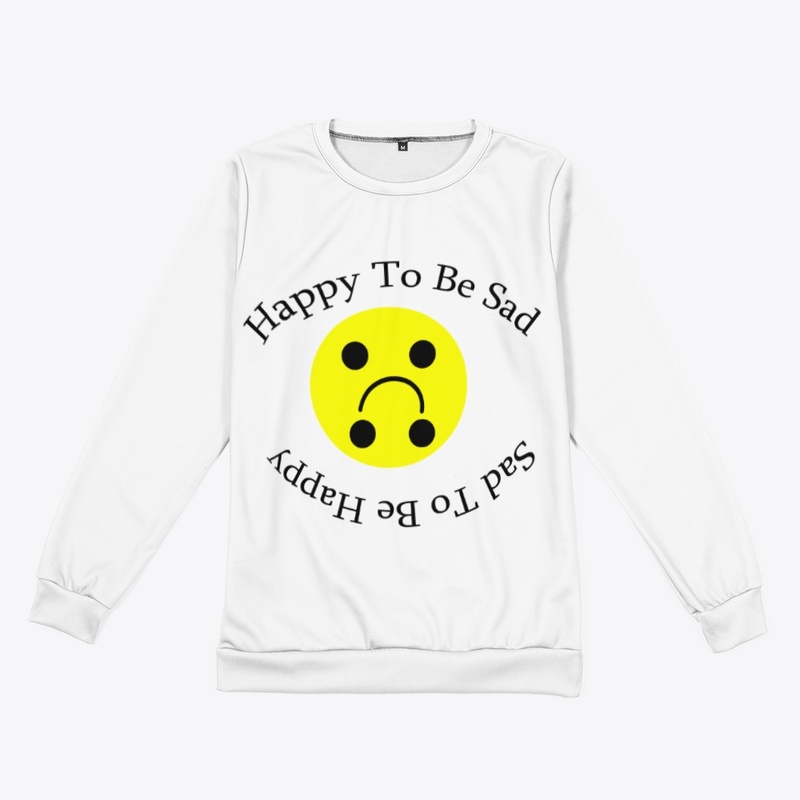 SAD2BEHAPPY HAPPY2BESAD