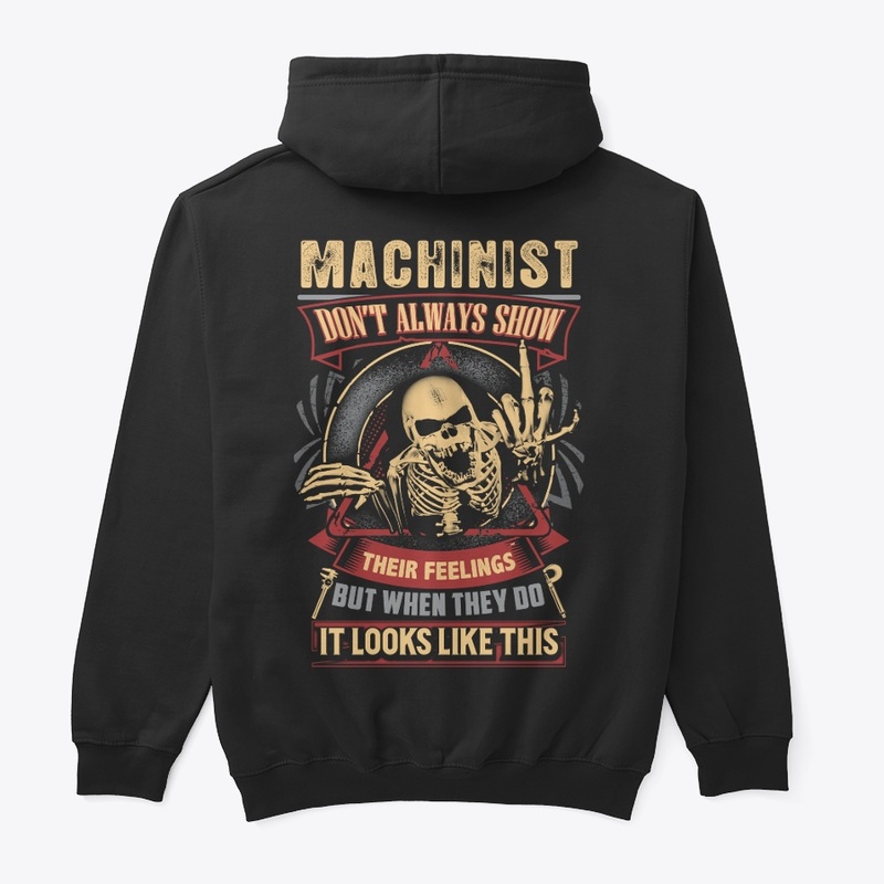 Machinist's Feelings Hoodie