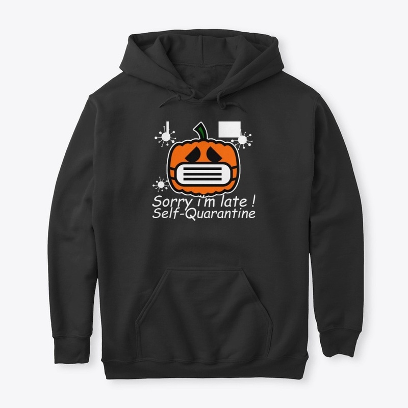sorry i'm late self-quarantine halloween