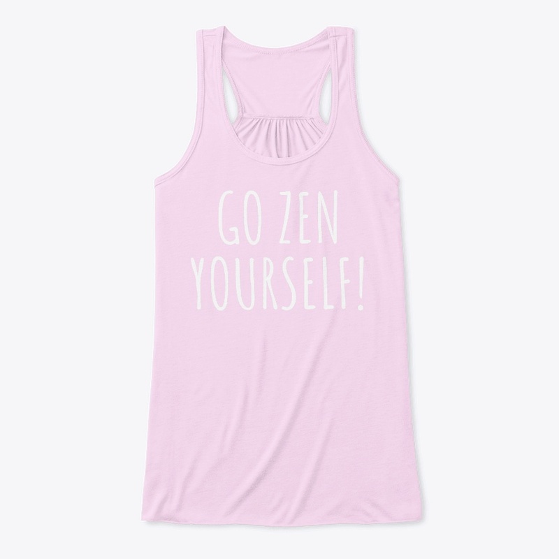 Go Zen Yourself!