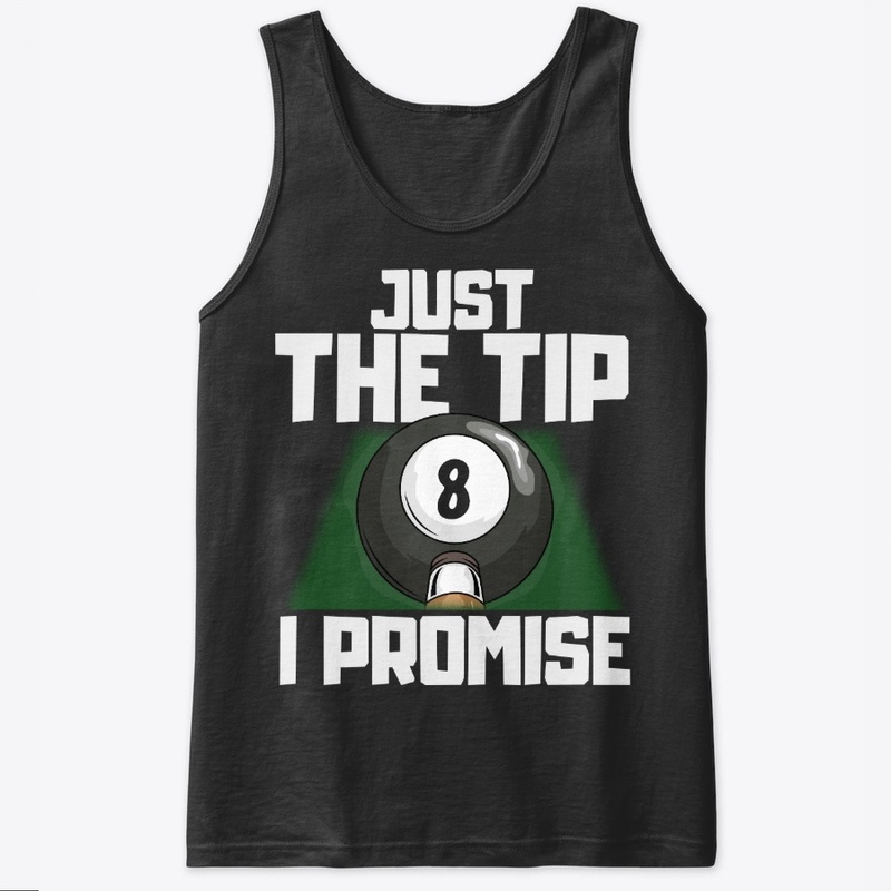 Funny Billiard Lover Gift, Tip I Promise
