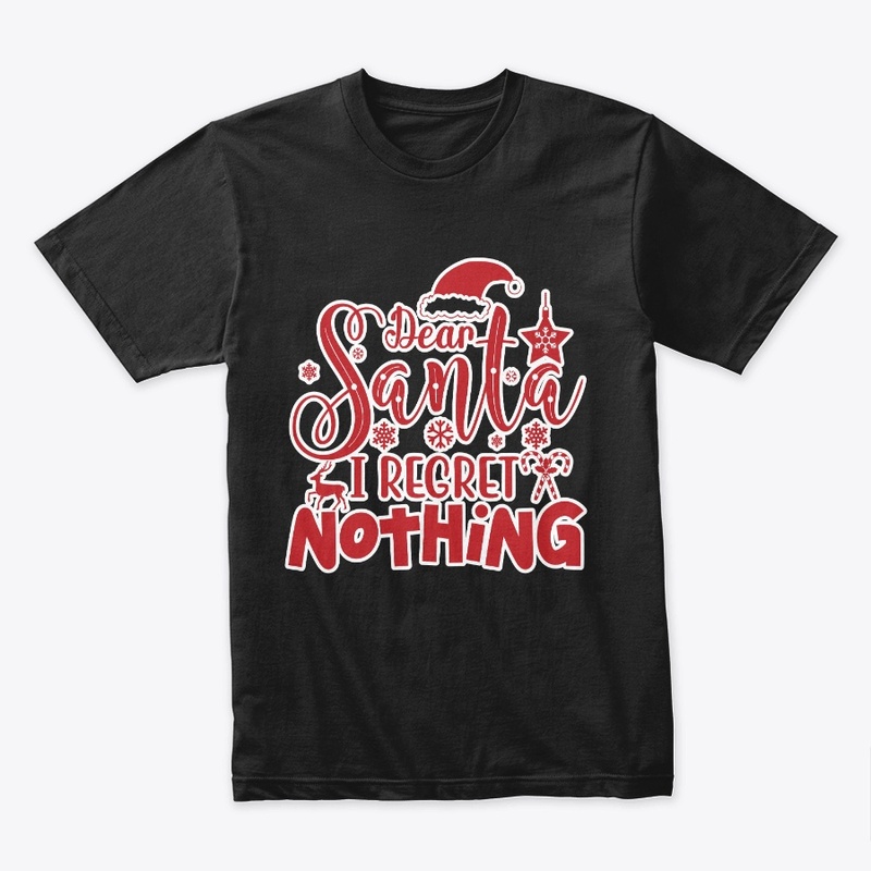 Dear santa I regret nothing