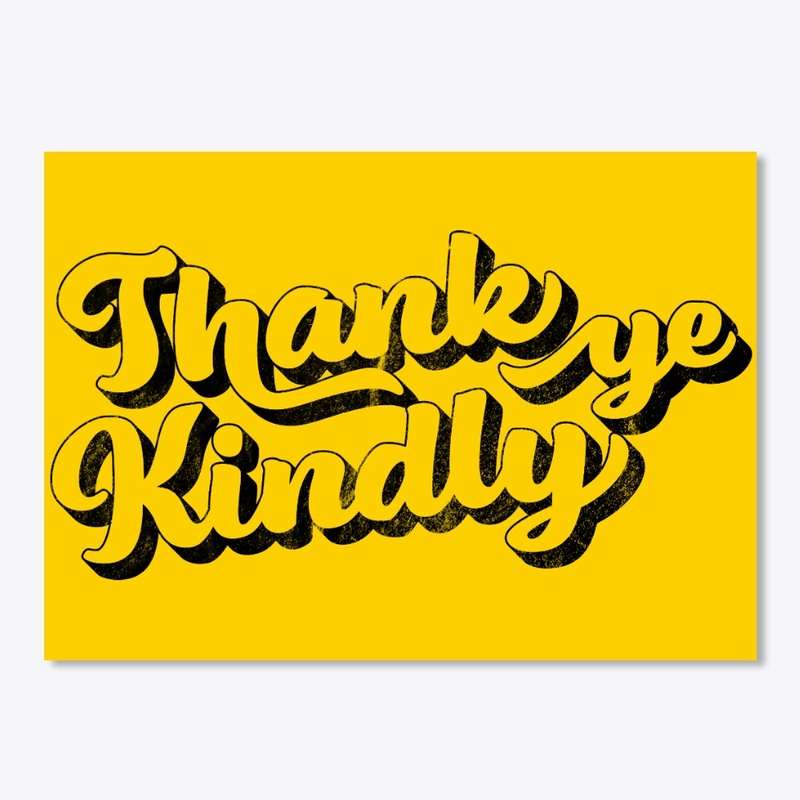 Thank Ye Kindly, transparent version