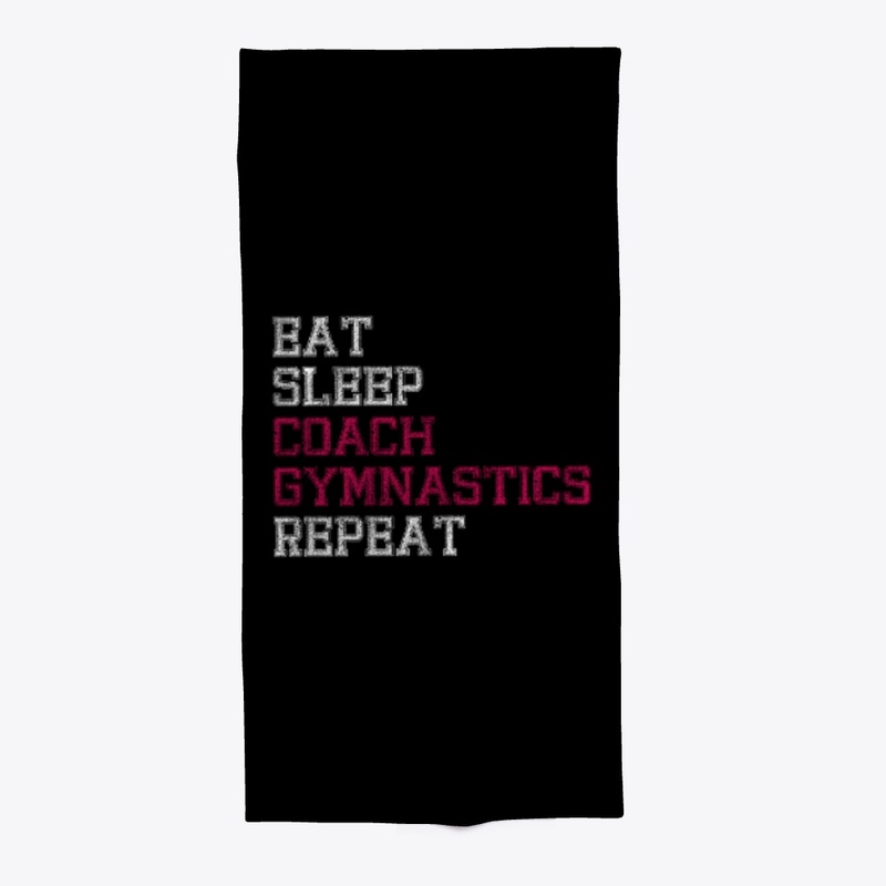 Eat Sleep Coach Gymnastics Repeat Gifts
