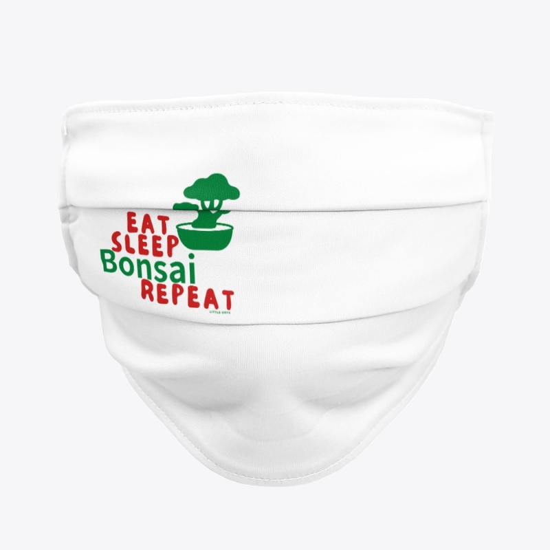 Eat Sleep Bonsai Repeat