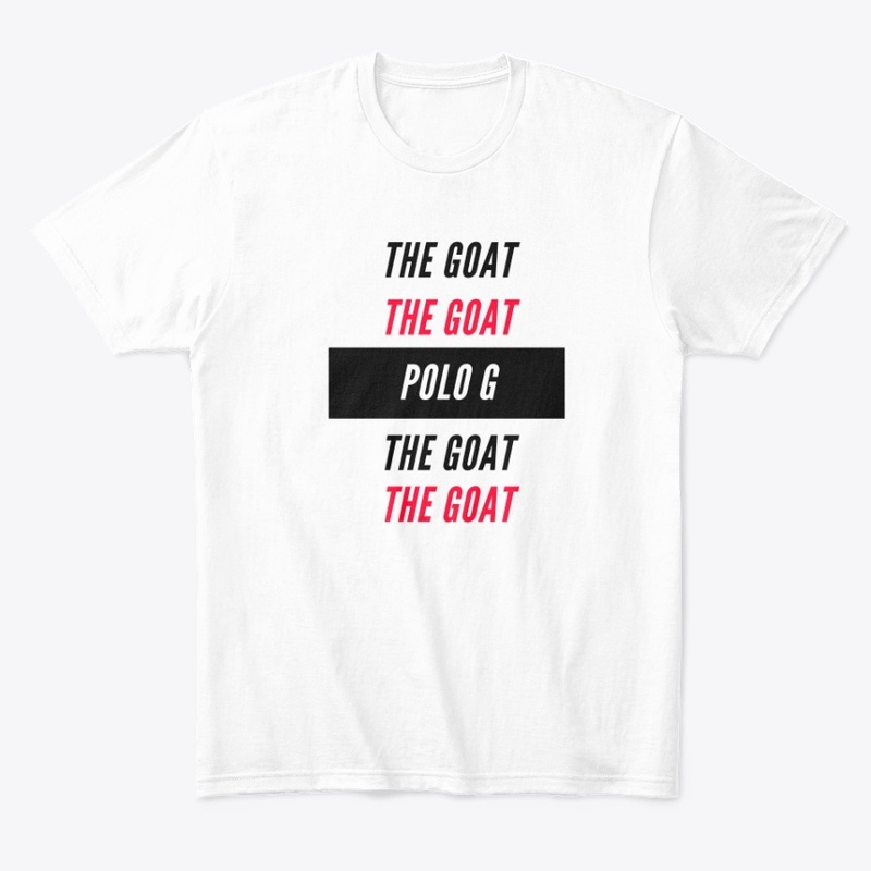 "The GOAT" - Polo G (White Comfort Tee)