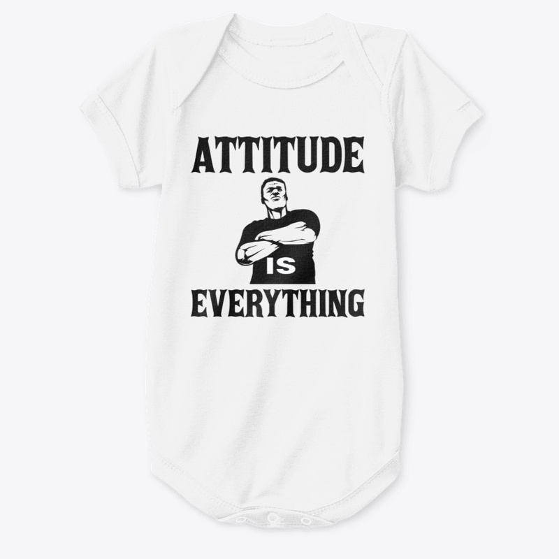 Attitude Is Everything T-Shirt