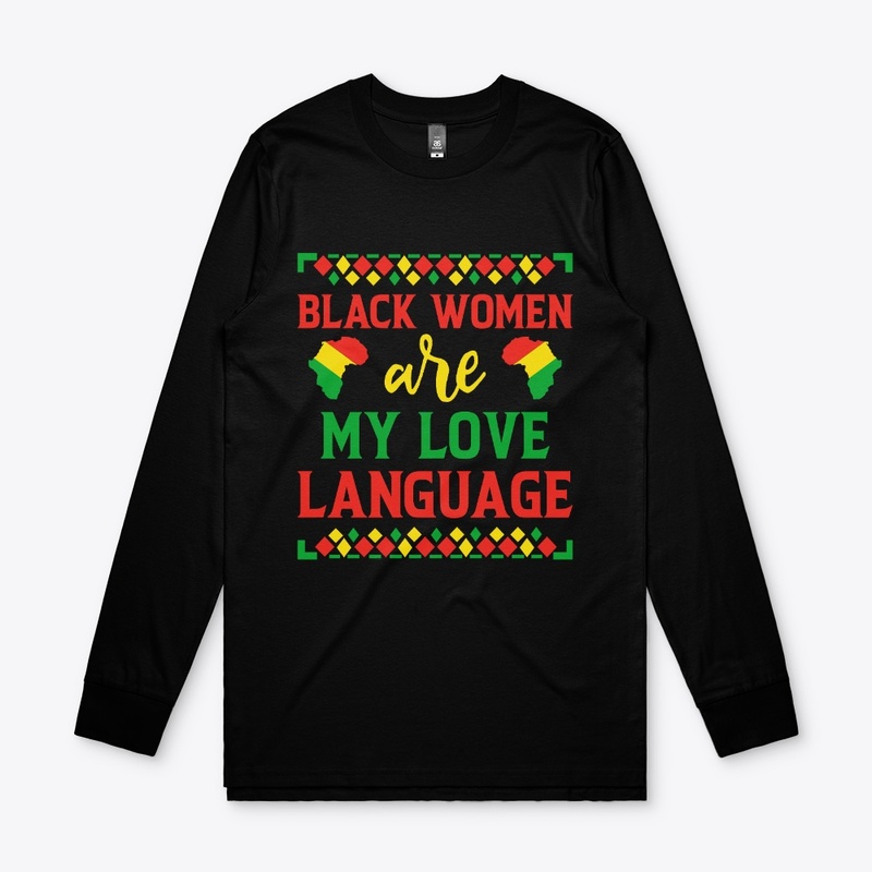Black Women are My LOVE Language