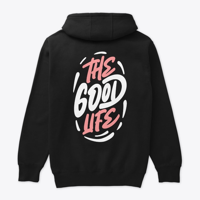 THE GOOD LIFE