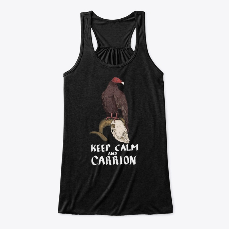 Keep Calm and Carrion