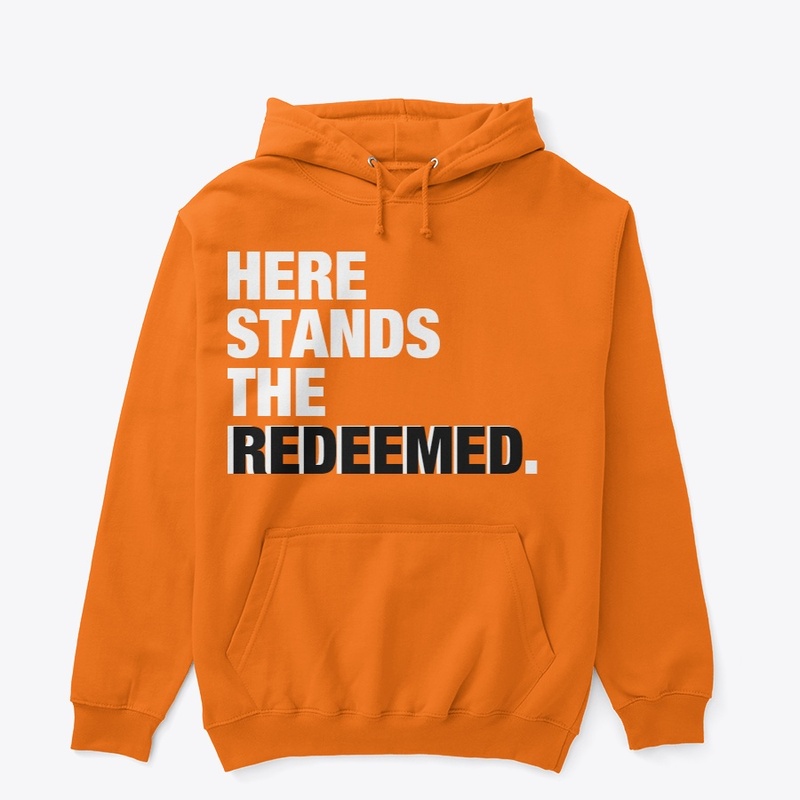 HERE STANDS THE REDEEMED