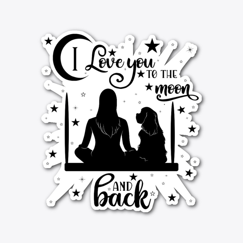 I Love You To The Moon & Back: Cavalier 