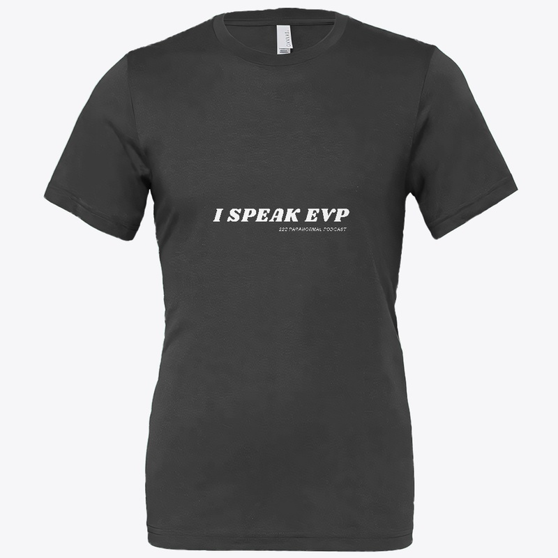 I Speak EVP Paranormal  white letters