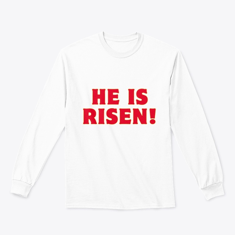 He Is Risen! T-Shirt Design