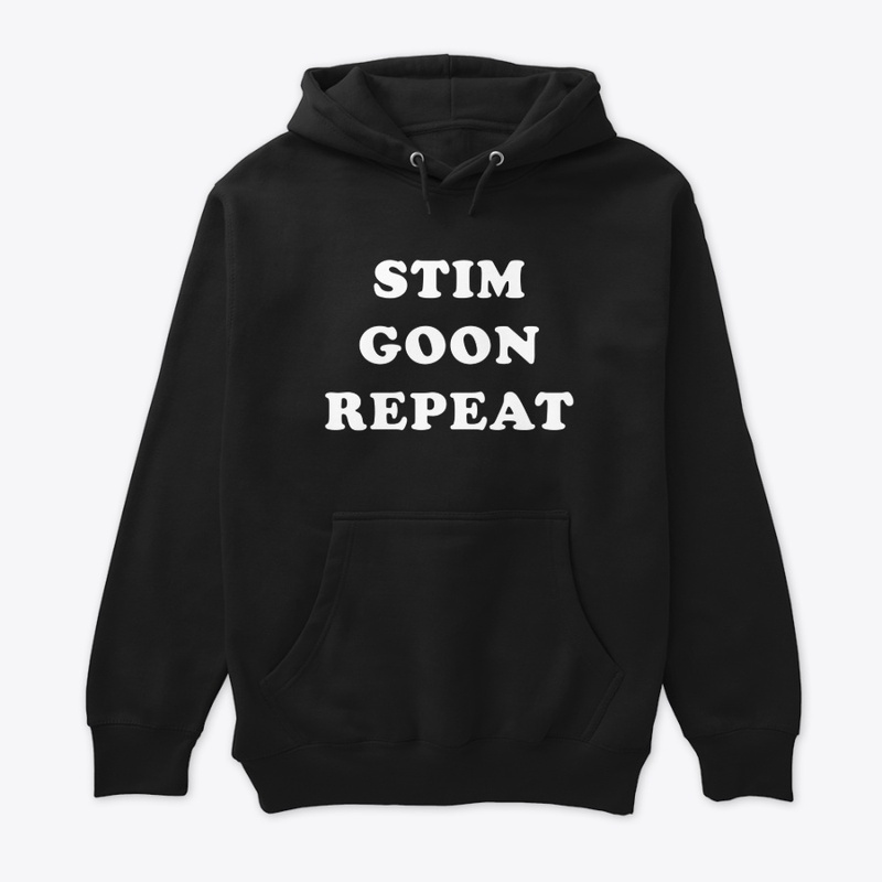 STIM, GOON, REPEAT