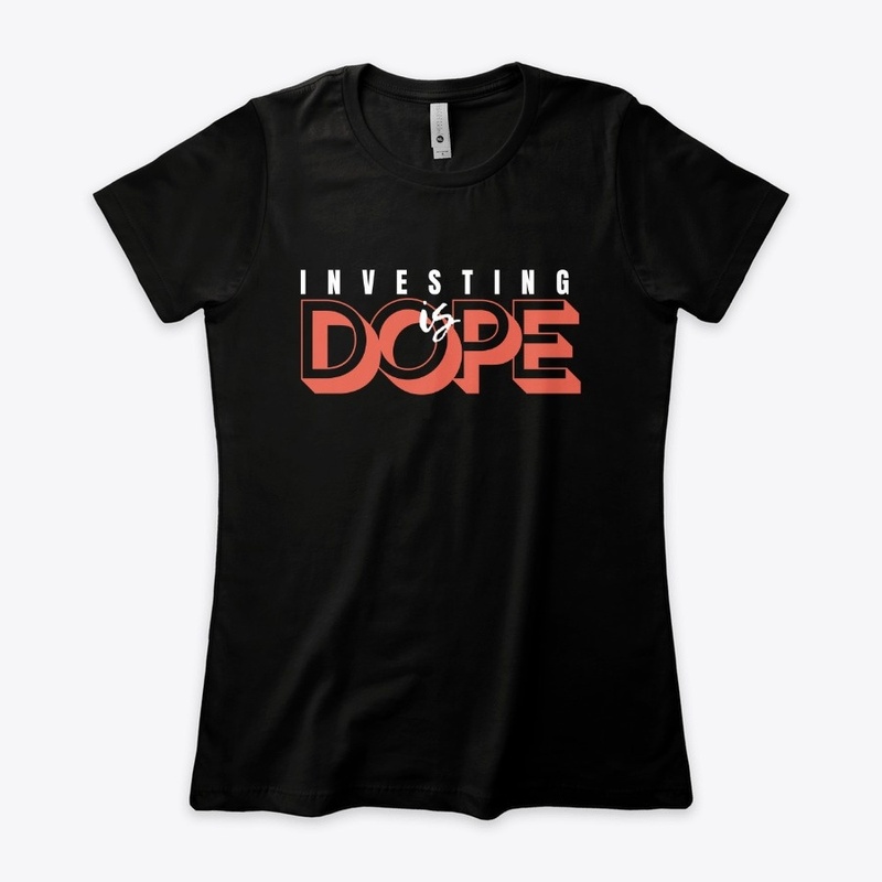 Investing Is Dope.