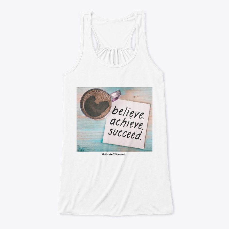 Believe Achive Succeed