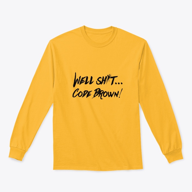 Well Sh*t Code Brown