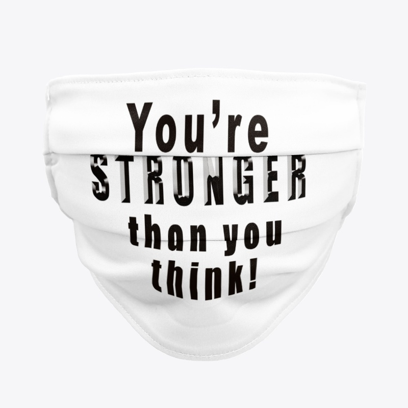 You're Stronger than you think!