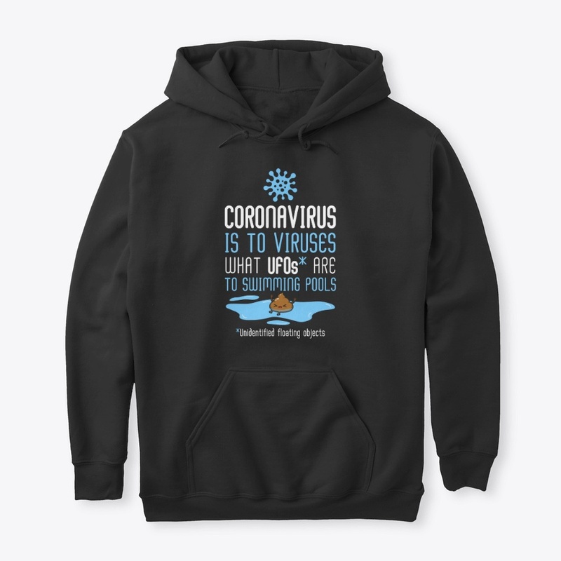 Coronavirus is to viruses UFOs (dark)